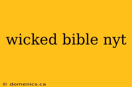 wicked bible nyt