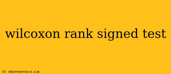 wilcoxon rank signed test