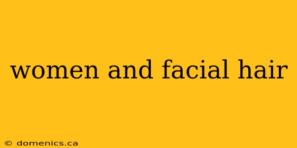 women and facial hair