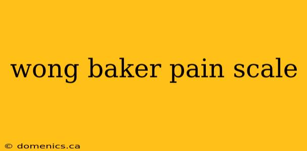 wong baker pain scale