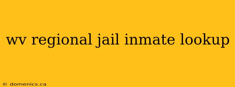 wv regional jail inmate lookup