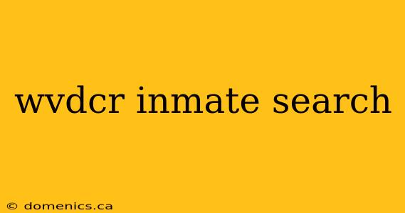 wvdcr inmate search