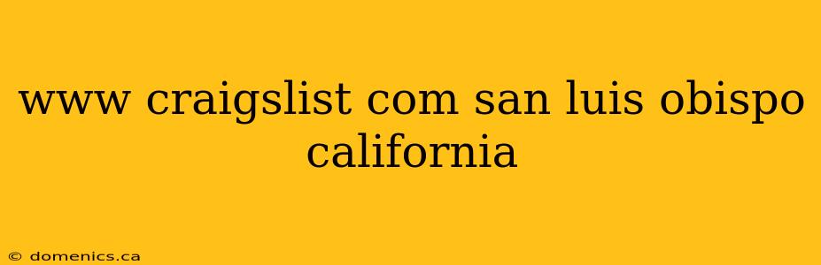 www craigslist com san luis obispo california