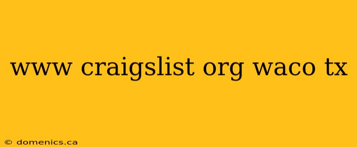 www craigslist org waco tx