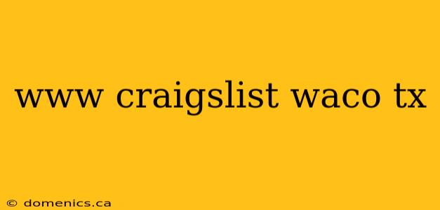 www craigslist waco tx