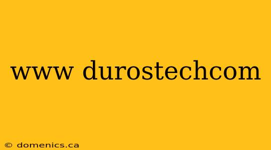 www durostechcom