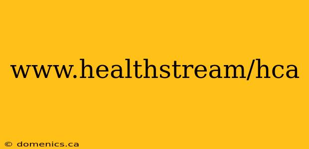 www.healthstream/hca