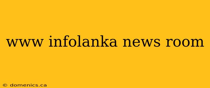 www infolanka news room