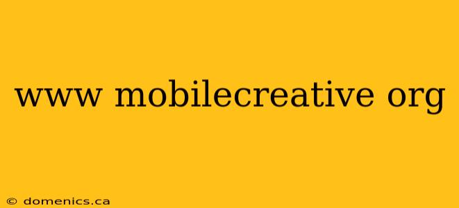 www mobilecreative org