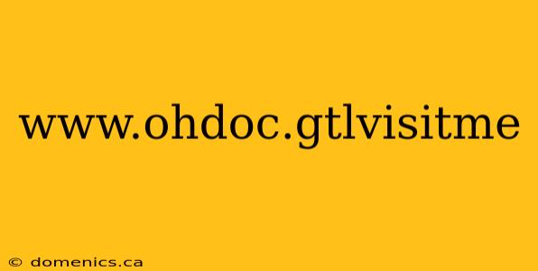 www.ohdoc.gtlvisitme