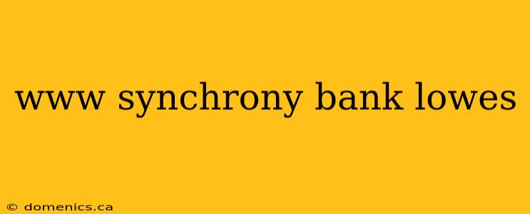 www synchrony bank lowes