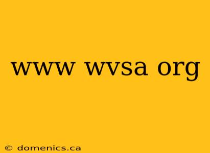 www wvsa org