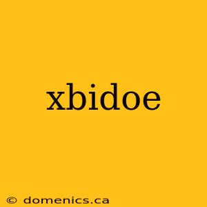 xbidoe