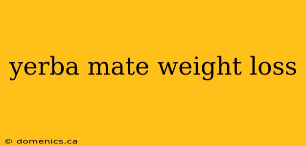 yerba mate weight loss