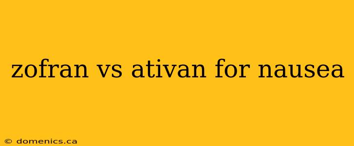 zofran vs ativan for nausea